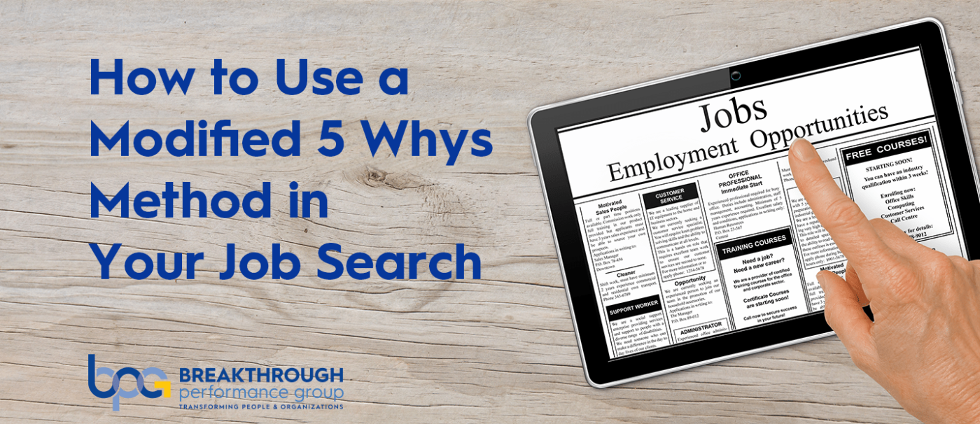 How  to Use a Modified Five Whys Method in Your Job Search